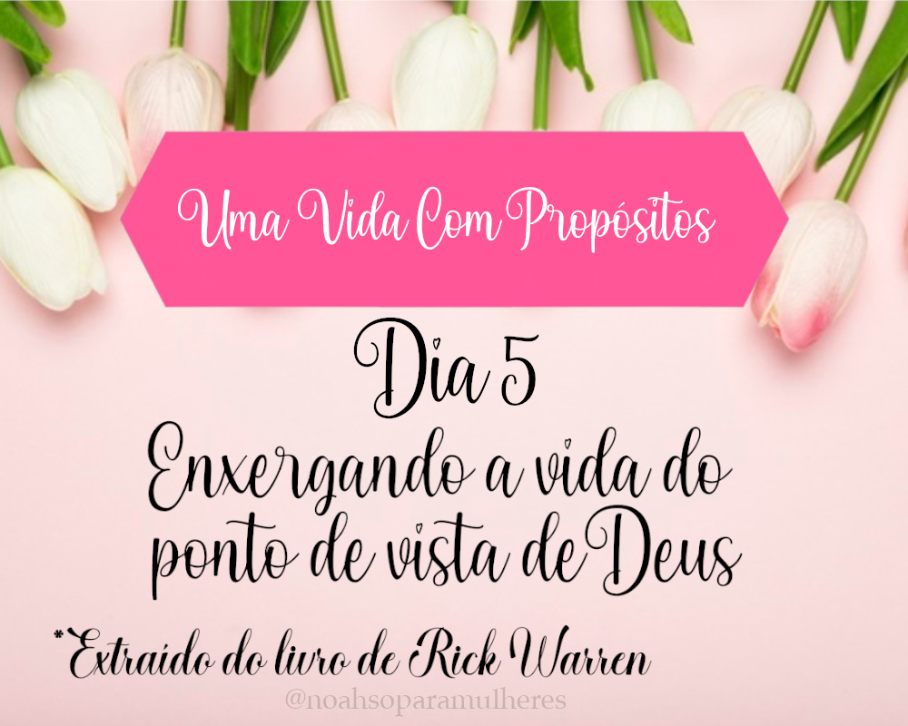 Imagem destaque post Dia 5 - Enxergando a Vida do ponto de vista de Deus