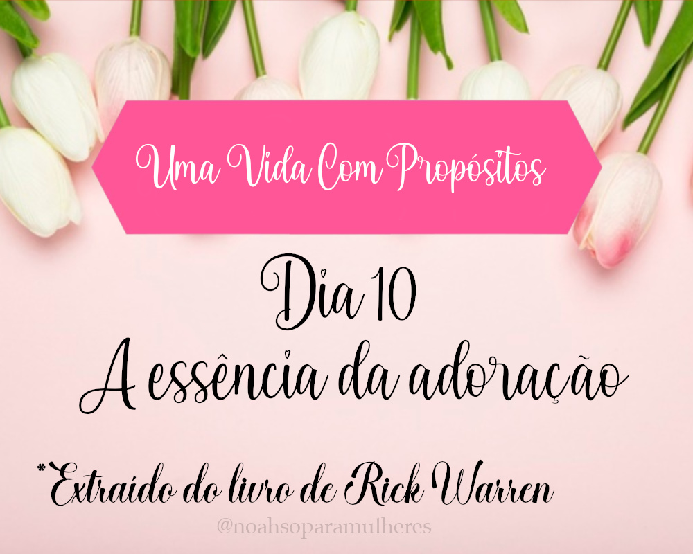 Imagem destaque post Dia 10 - A essência da adoração