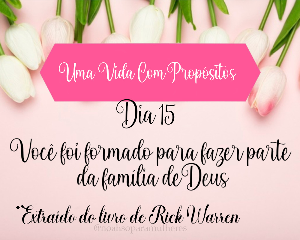 Imagem destaque post Dia 15 - Você foi formado para fazer parte da família de Deus