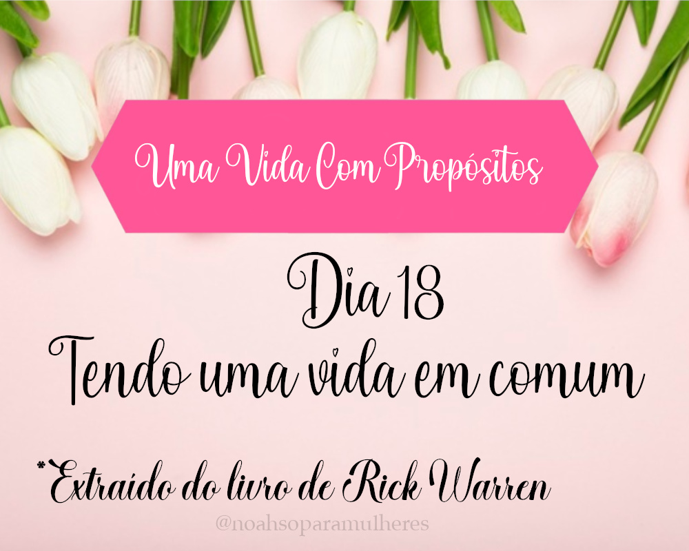 Imagem destaque post Dia 18 - Tendo uma vida em comum